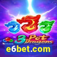 e6bet.com