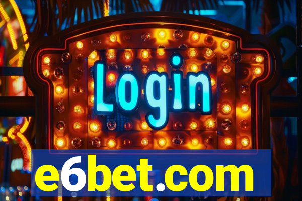 e6bet.com