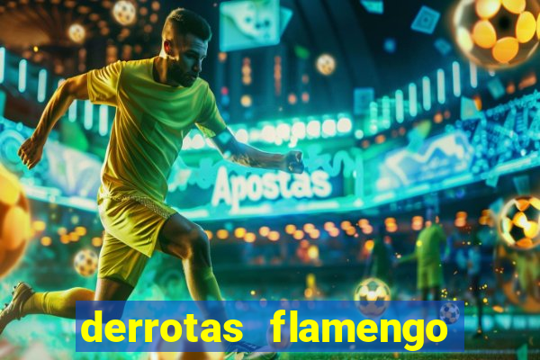 derrotas flamengo 2019 brasileiro