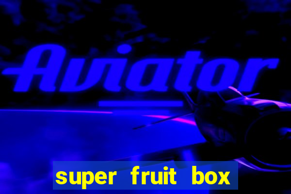 super fruit box onde comprar