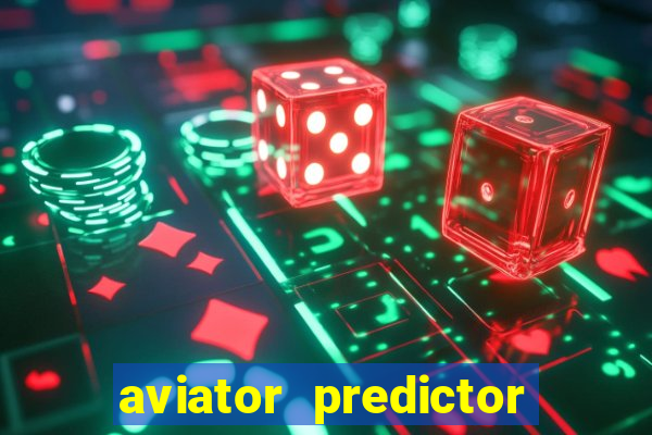 aviator predictor v4.0 apk