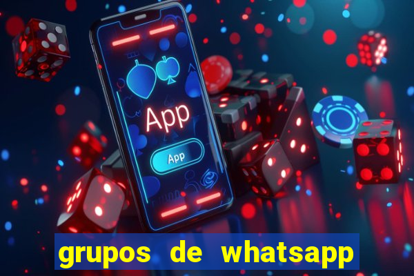 grupos de whatsapp de putaria