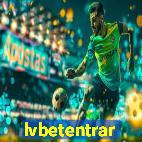 lvbetentrar