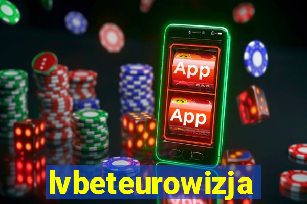 lvbeteurowizja