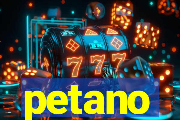 petano