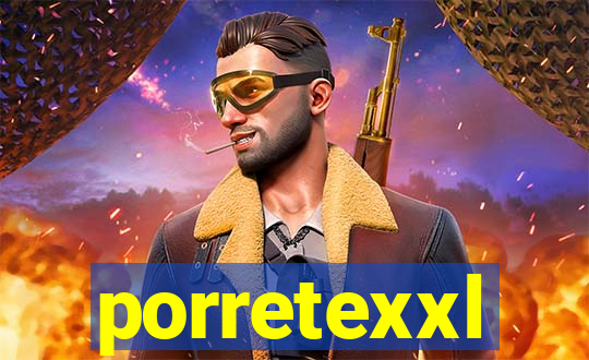 porretexxl