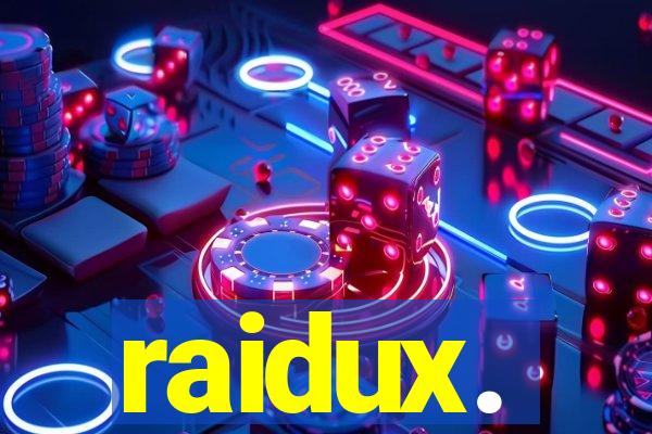 raidux.