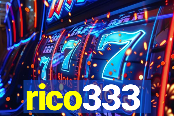 rico333