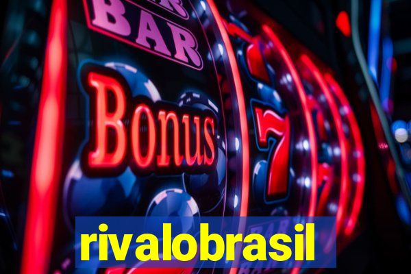 rivalobrasil