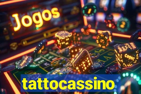 tattocassino