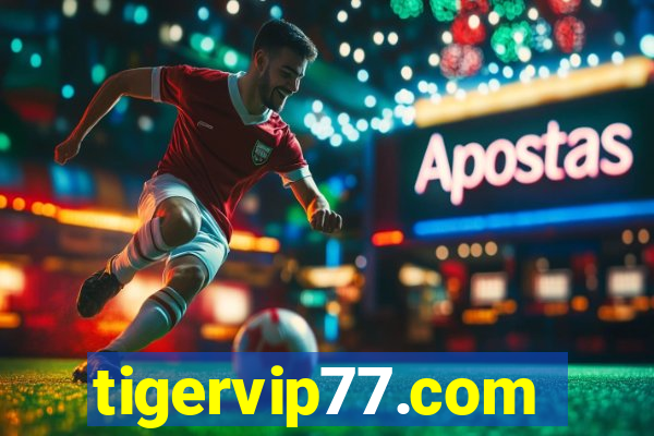 tigervip77.com