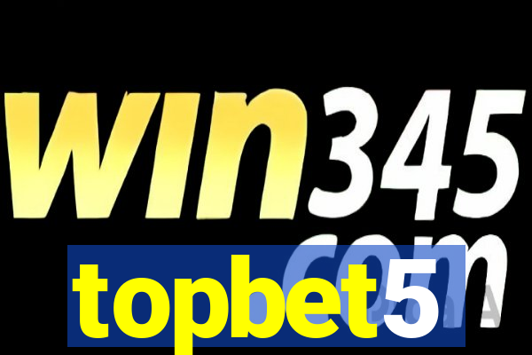 topbet5