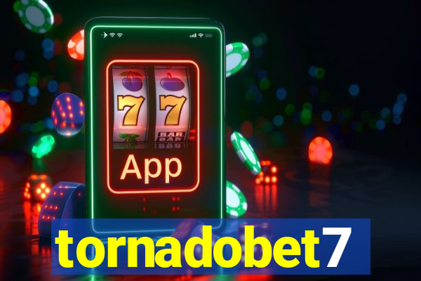 tornadobet7