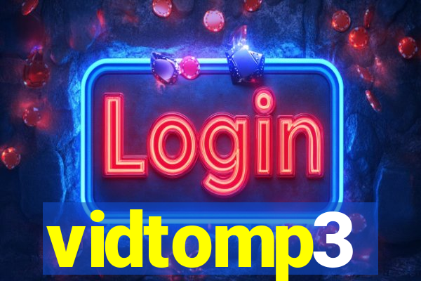 vidtomp3