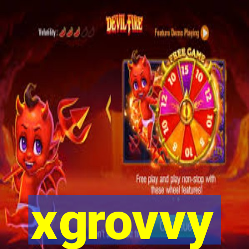 xgrovvy